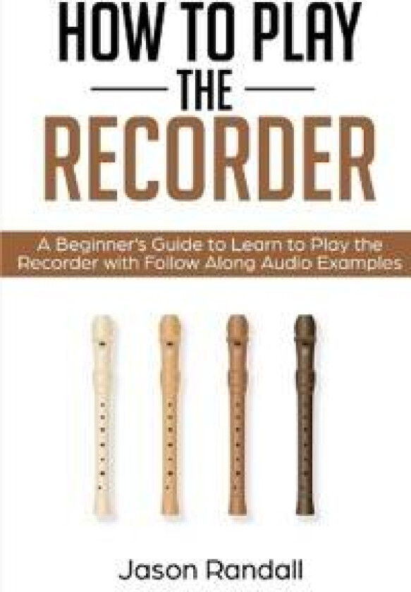How to Play the Recorder