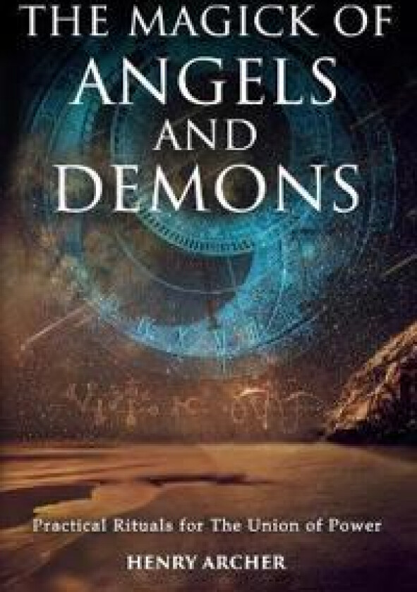 The Magick of Angels and Demons