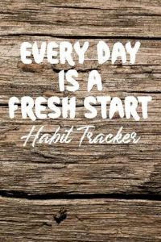Every Day is a Fresh Start Habit Tracker
