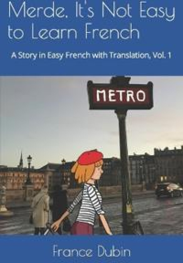 Merde, It's Not Easy to Learn French