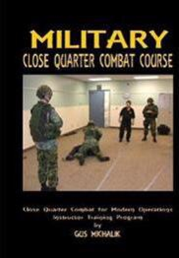 Close Quarter Combat for Modern Operation