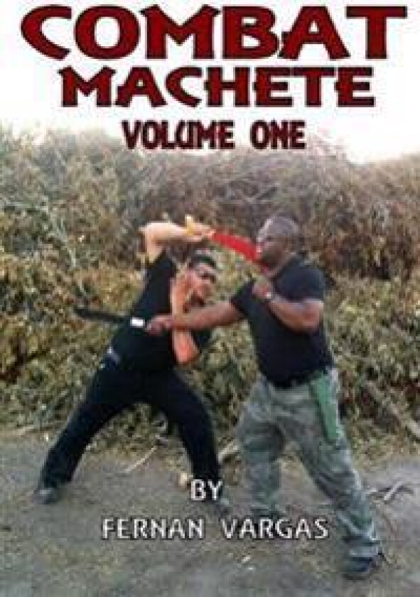 Combat Machete Volume 1
