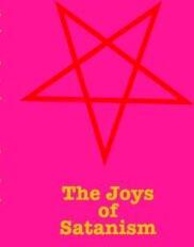 The Joys Of Satanism