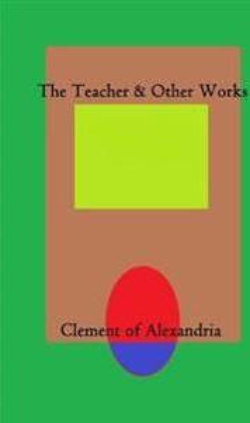The Teacher and Other Works