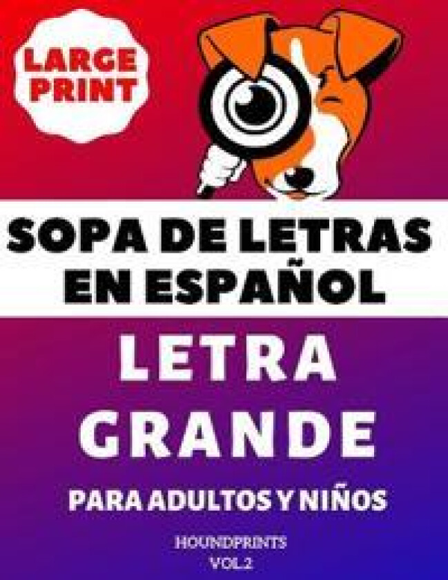 Sopa De Letras En Español Letra Grande Para Adultos y Niños (VOL.2)