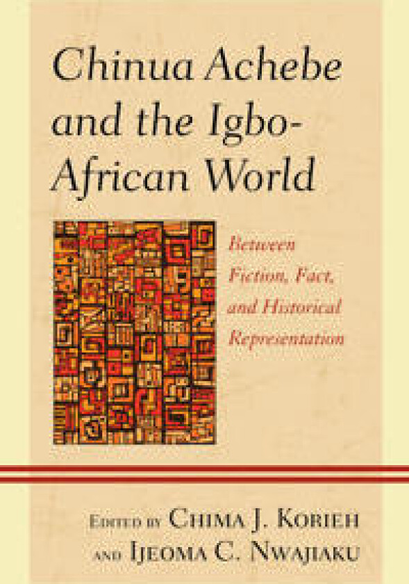 Chinua Achebe and the Igbo-African World