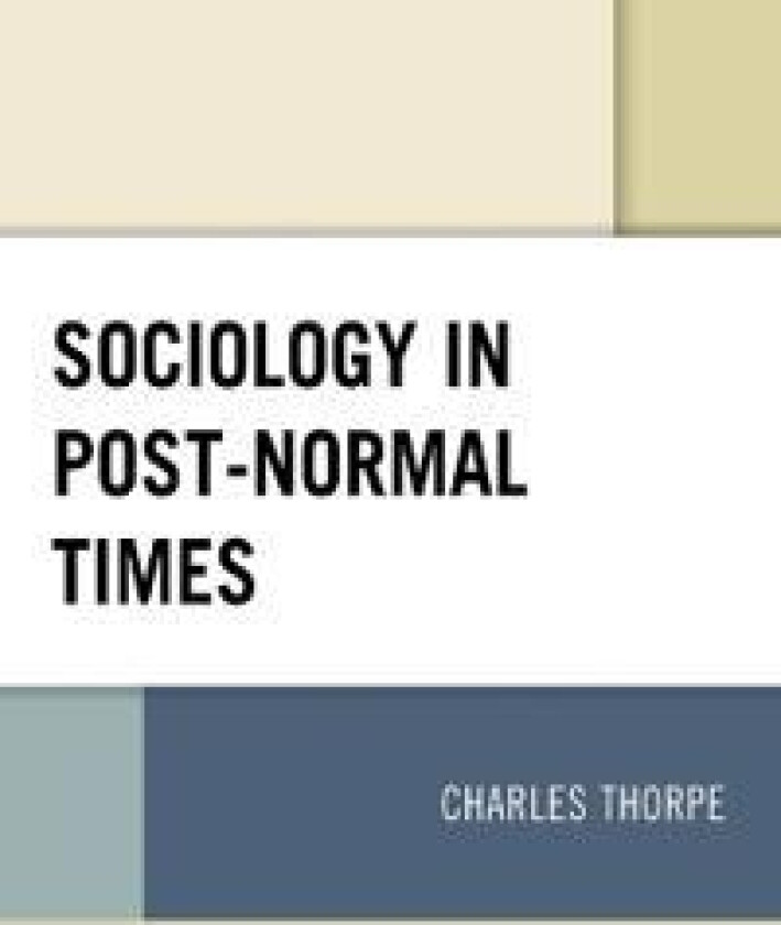 Sociology in Post-Normal Times