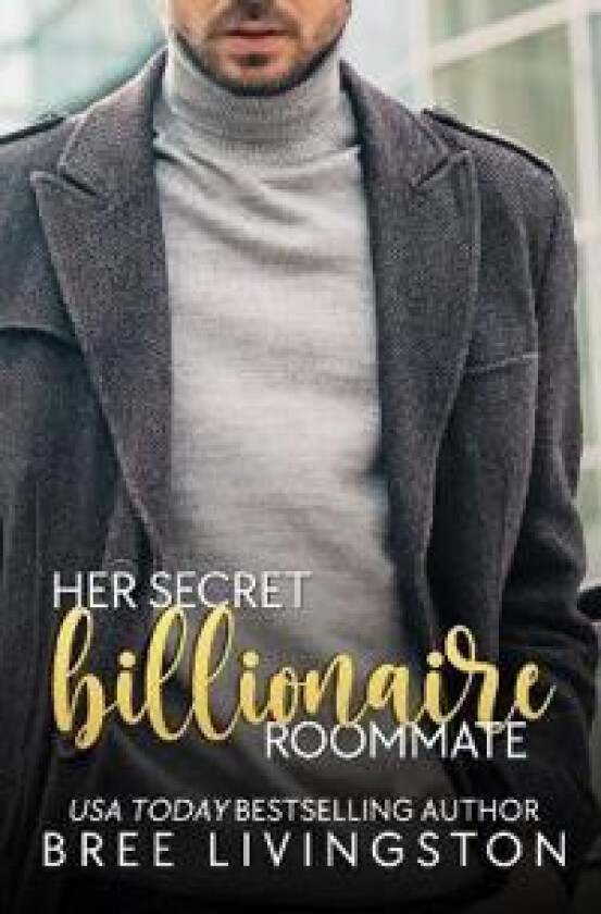 Her Secret Billionaire Roommate