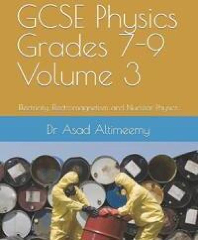 GCSE Physics Grades 7-9 Volume 3