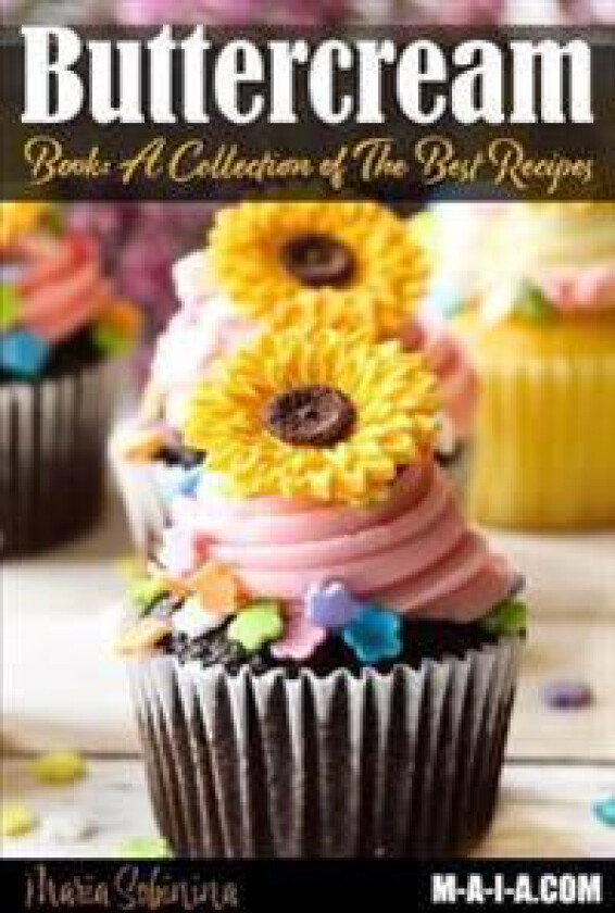Buttercream Book - A Collection of Best Recipes