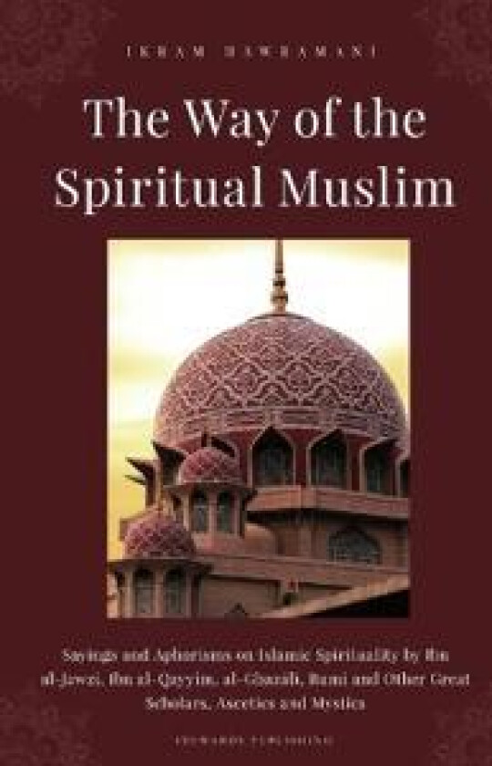 The Way of the Spiritual Muslim