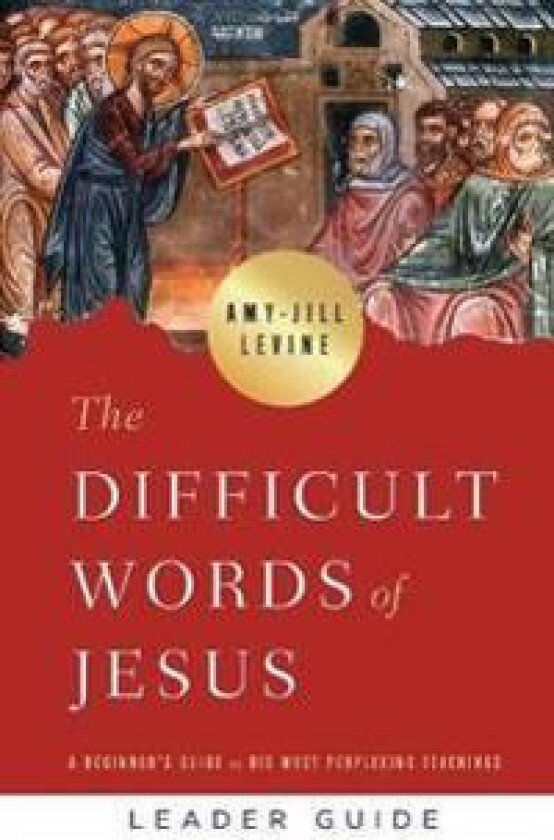 Difficult Words of Jesus Leader Guide, The
