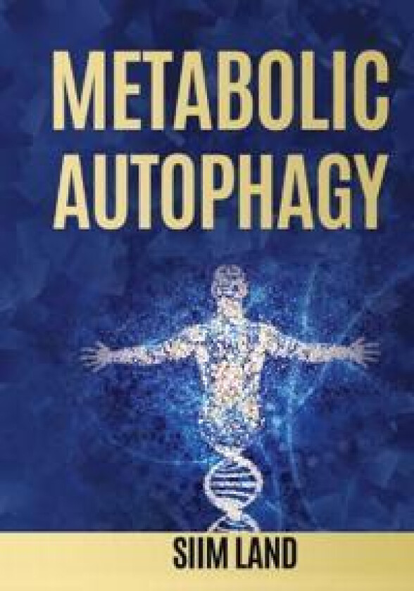 Metabolic Autophagy