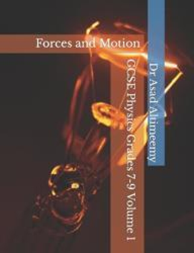 GCSE Physics Grades 7-9 Volume 1