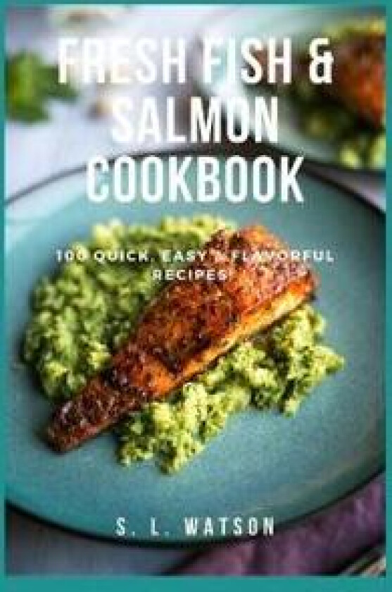 Fresh Fish & Salmon Cookbook
