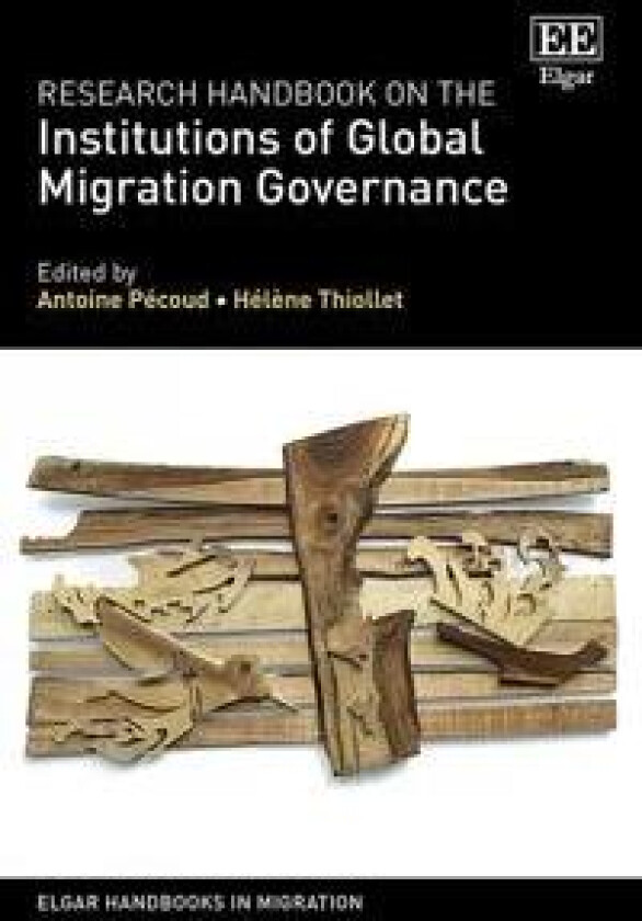 Research Handbook on the Institutions of Global Migration Governance