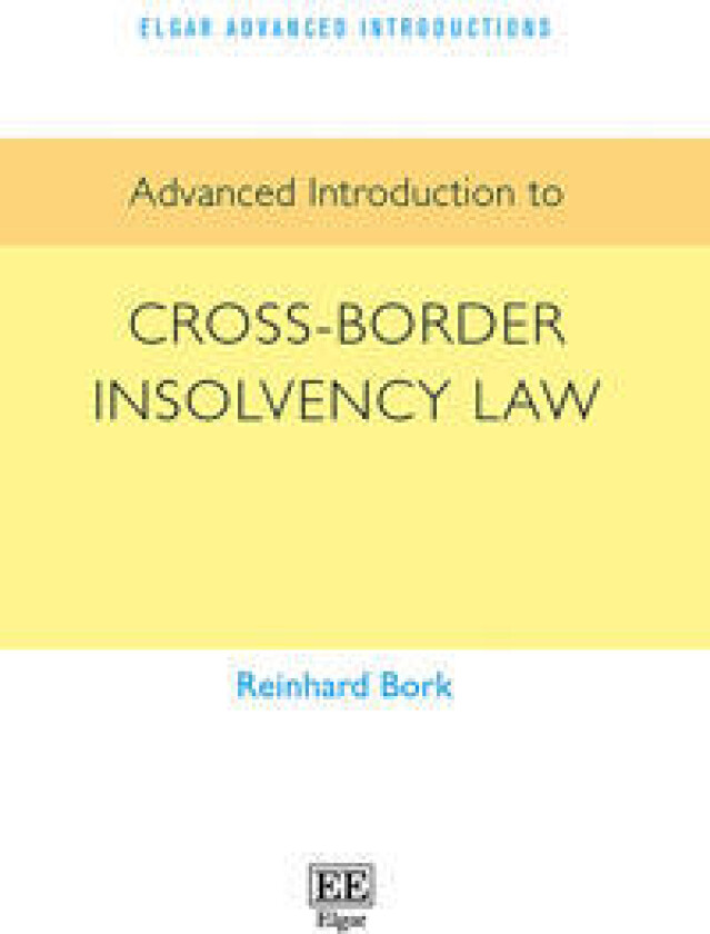 Advanced Introduction to Cross-Border Insolvency Law