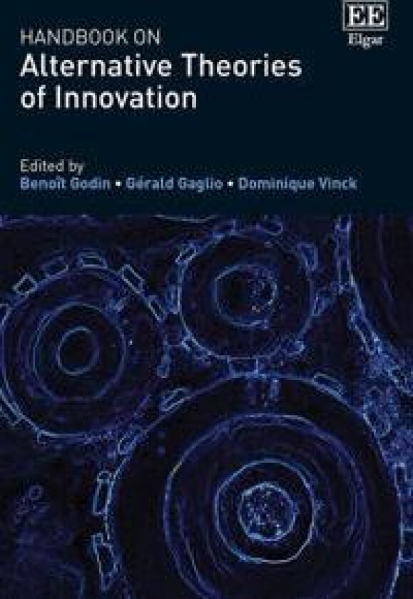 Handbook on Alternative Theories of Innovation