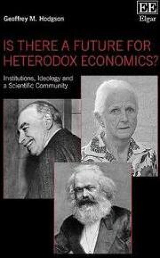 Is There a Future for Heterodox Economics?