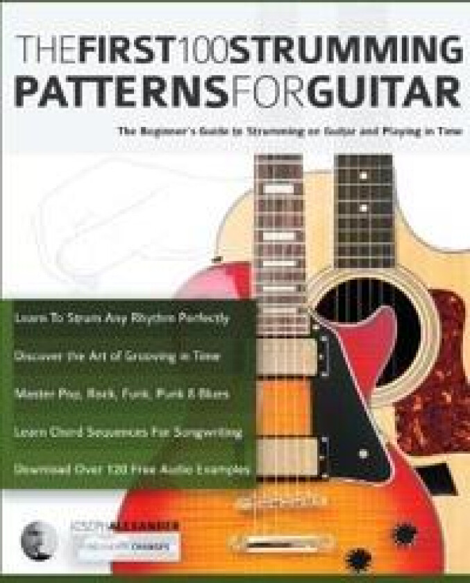 The First 100 Strumming Patterns for Guitar