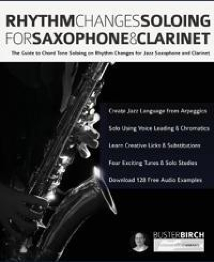 Rhythm Changes Soloing for Saxophone & Clarinet
