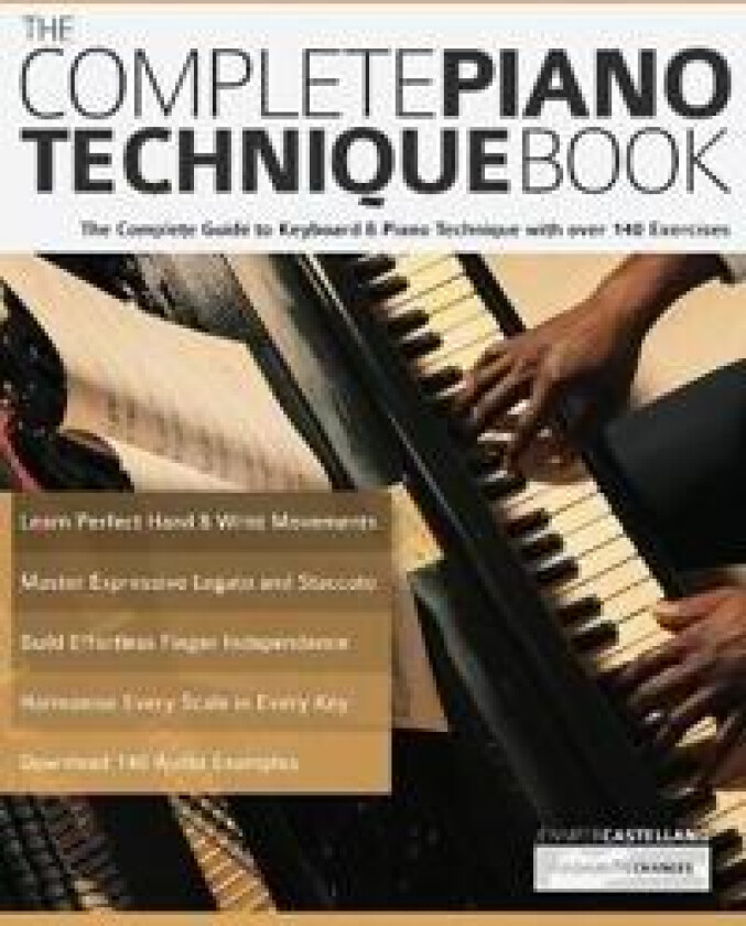 The Complete Piano Technique Book