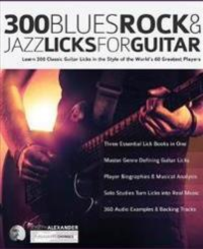300 Blues, Rock and Jazz Licks for Guitar
