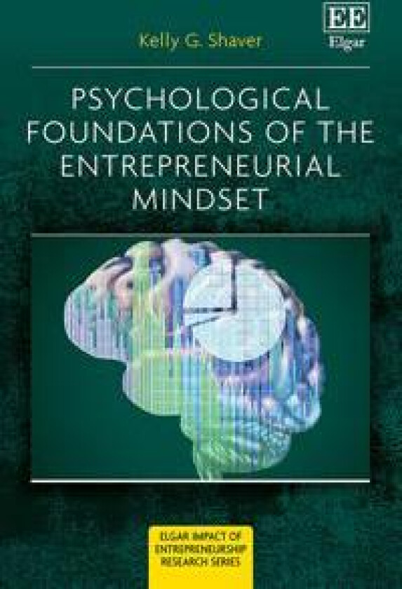 Psychological Foundations of The Entrepreneurial Mindset