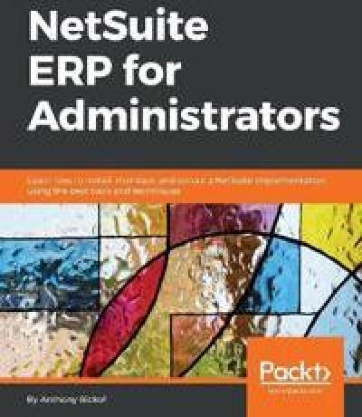 NetSuite ERP for Administrators
