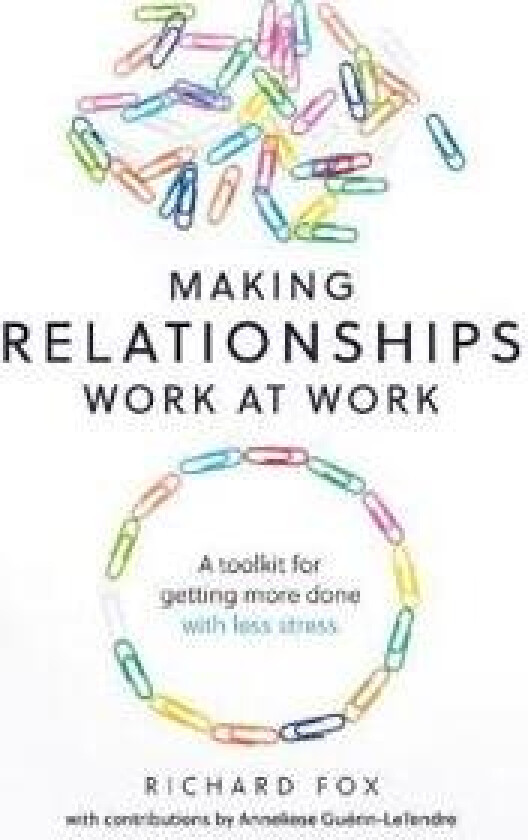 Making Relationships Work at Work