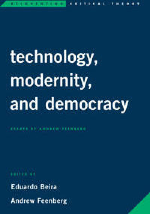 Technology, Modernity, and Democracy