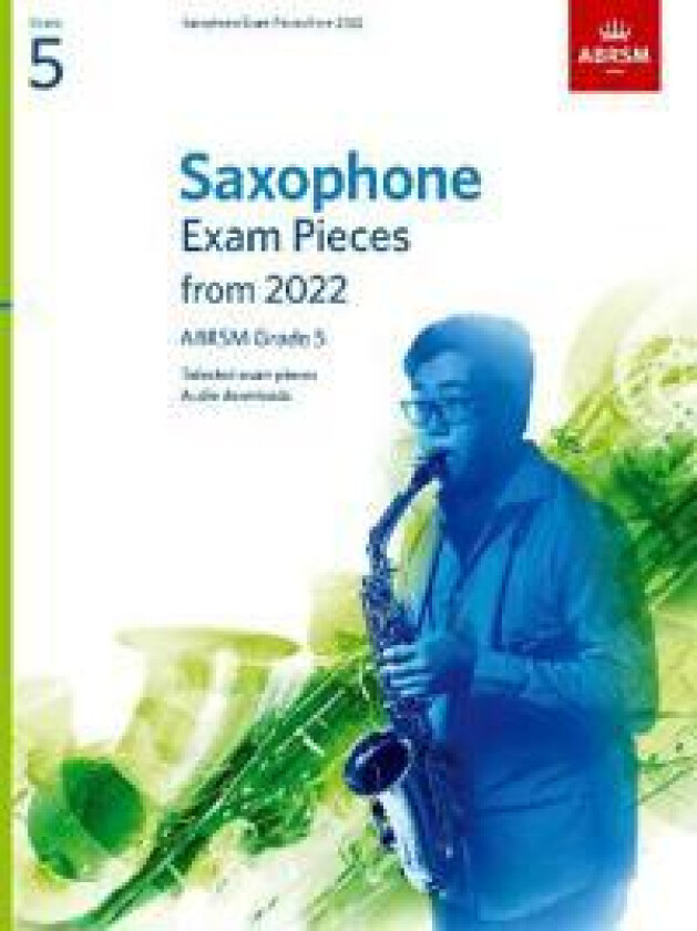 Saxophone Exam Pieces from 2022, ABRSM Grade 5