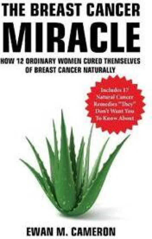 The Breast Cancer Miracle