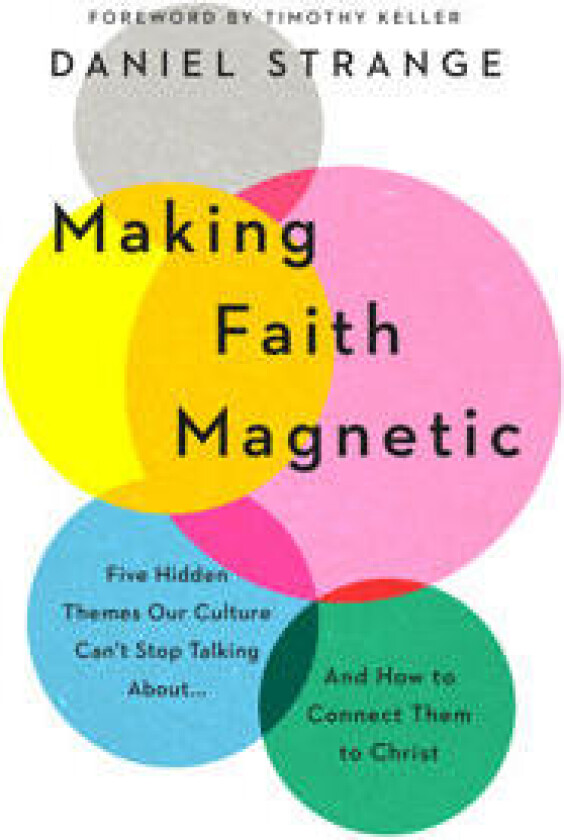 Making Faith Magnetic