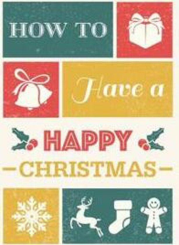 Bilde av How to have a Happy Christmas