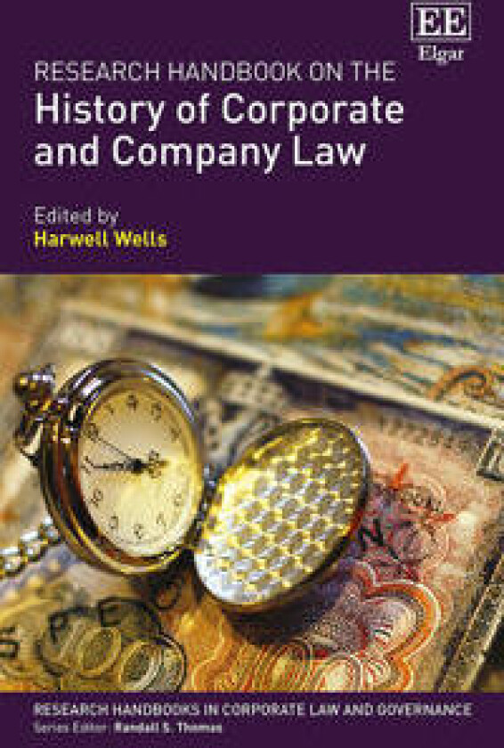 Research Handbook on the History of Corporate and Company Law