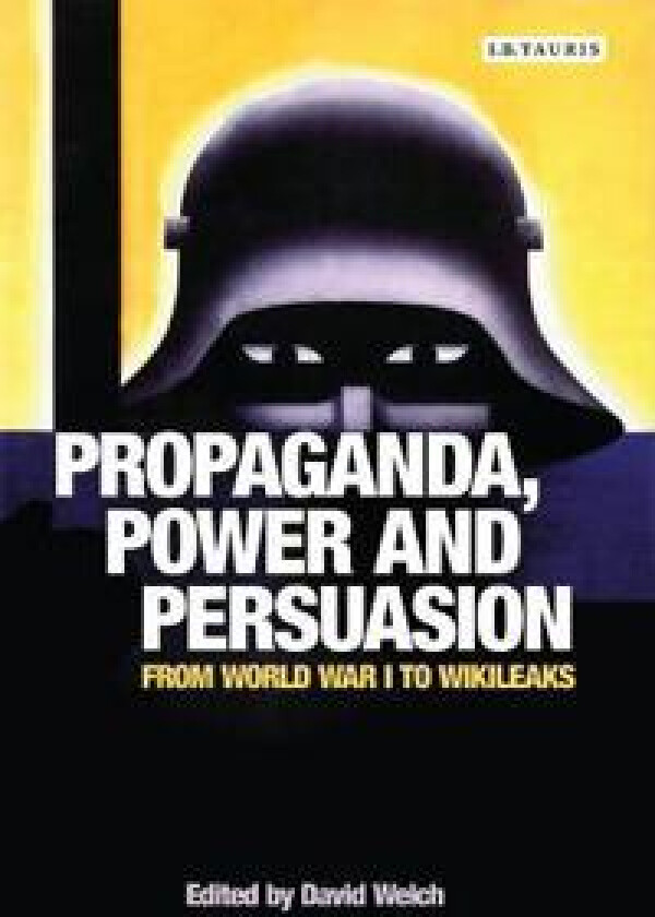 Propaganda, Power and Persuasion