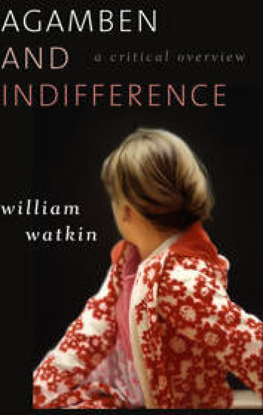 Agamben and Indifference
