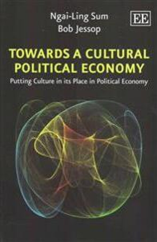 Towards a Cultural Political Economy