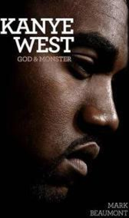 Kanye West: God and Monster