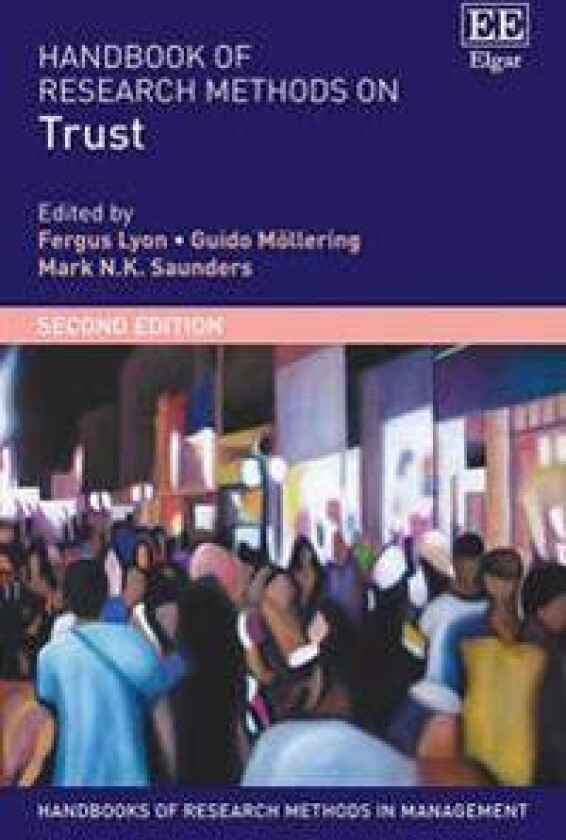 Handbook of Research Methods on Trust