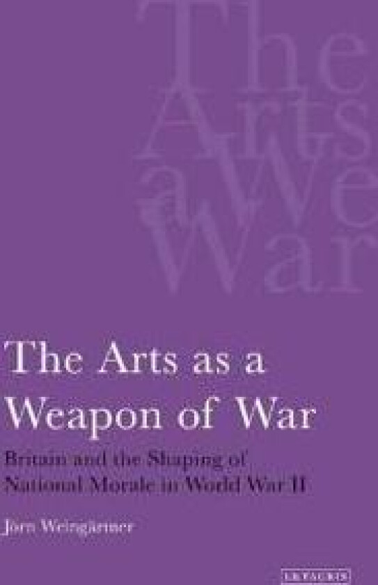 The Arts as a Weapon of War