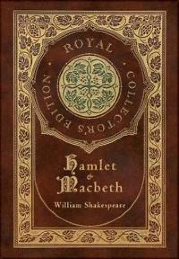 Hamlet and Macbeth (Royal Collector's Edition) (Case Laminate Hardcover with Jacket)