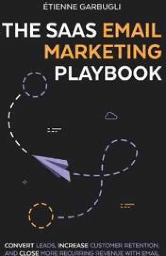 The SaaS Email Marketing Playbook