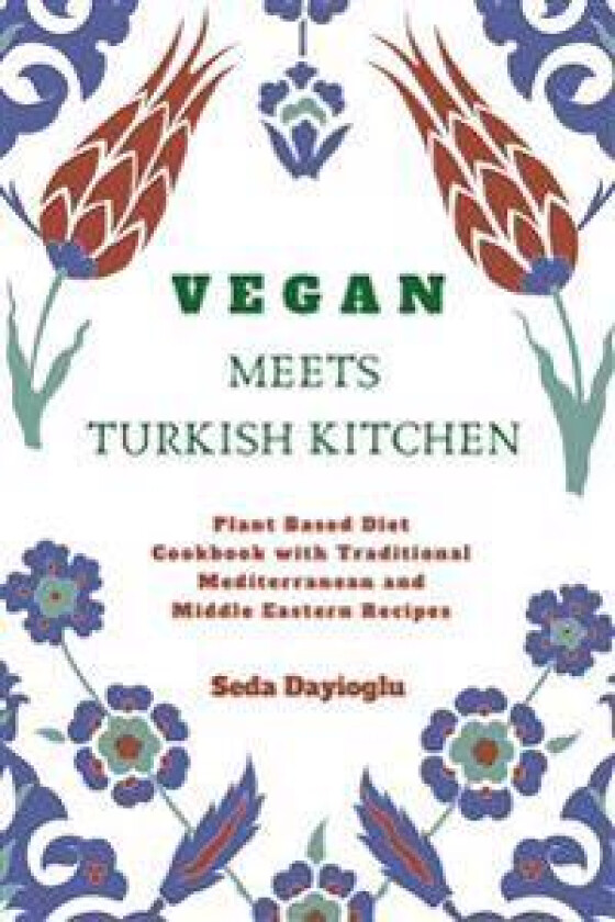 Vegan Meets Turkish Kitchen