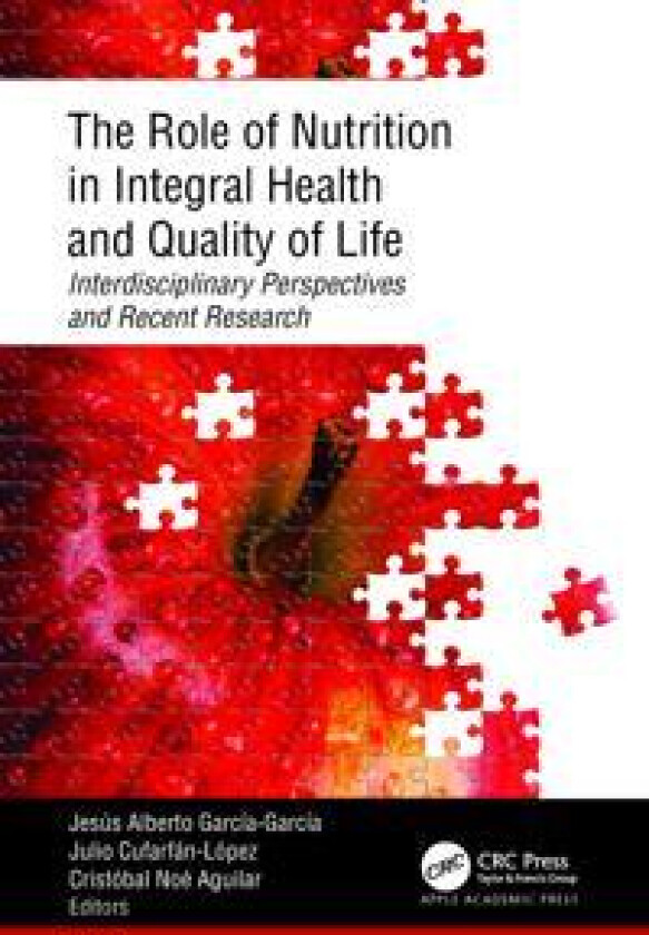 The Role of Nutrition in Integral Health and Quality of Life