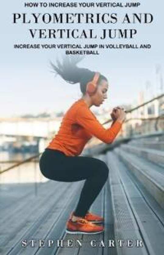 Plyometrics and Vertical Jump