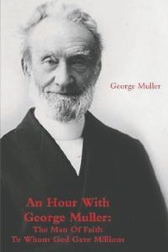 An Hour with George Muller
