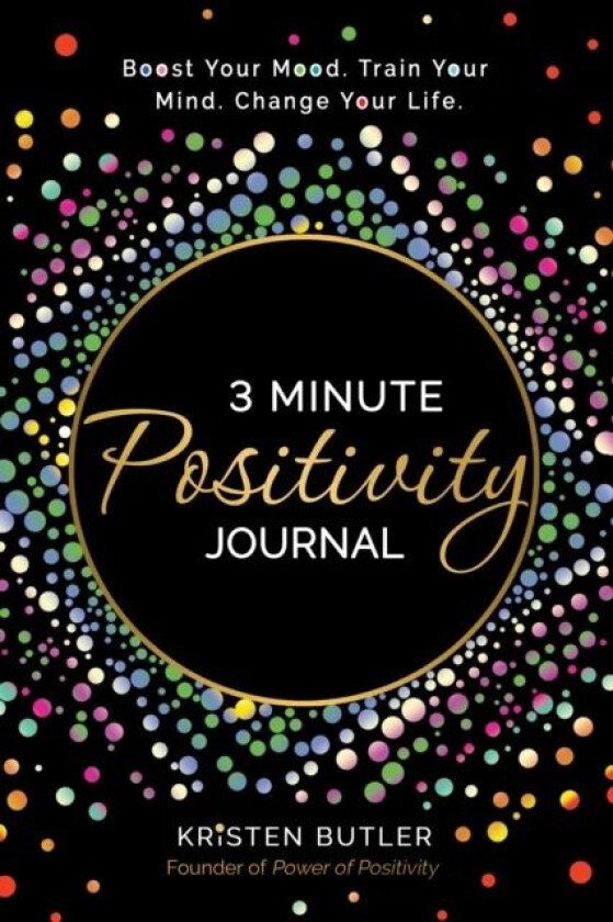 3 Minute Positivity Journal av Kristen Butler