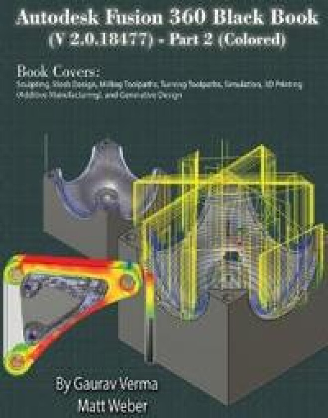 Autodesk Fusion 360 Black Book (V 2.0.18477) Part II